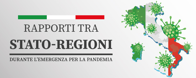 Rapporti Stato-Regioni durante l'emergenza per la pandemia